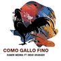 Como Gallo Fino (Explicit)