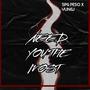 NEED YOU THE MOST (Explicit)