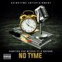 No Tyme (feat. K. Breonn) [Explicit]