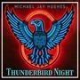 Thunderbird Night