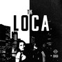 Loca (Explicit)