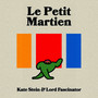 Le Petit Martien (Mehmet Aslan Remix)