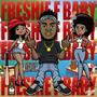 Freshie F Baby (Explicit)