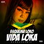 ESQUEMA LOKO vs VIDA LOKA (Reggae Funk Remix)