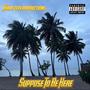 Suppose To Be Here (Explicit)