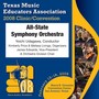 2008 Texas Music Educators Association (Tmea) : All-State Symphony Orchestra