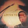 LETTER TO BRO