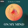 On my mind (feat. Neim) [Explicit]