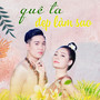 Quê Ta Đẹp Làm Sao