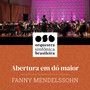 Osb Orquestra Sinfônica Brasileira - Abertura em do Maior: Fanny Mendelssohn (Ao Vivo)