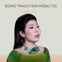 Đừng Trách Trái Mồng Tơi