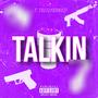 Talkin (feat. Trellybandzz) [Explicit]