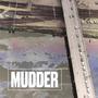 Mudder (Explicit)