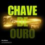 Chave de Ouro (feat. BIANCHI NO BEAT) [Explicit]