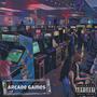 Arcade Games (Explicit)