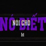 Nói Cho Nó Biết (feat. Prod Phong)