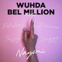 Wuhda Bel Million (With Felukah, Frizzy, Taffy & Dareen) (Remix)