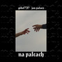 Na Palcach (Explicit)