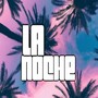 LA NOCHE