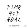 Time Not Real