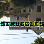 struggles (Explicit)