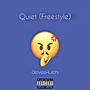 Quiet (Freestyle) [Explicit]