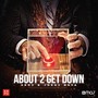 About 2 Get Down(Extended Mix)