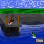 On Tha REEL (Explicit)