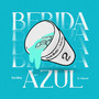 Bebida Azul 2 (Explicit)