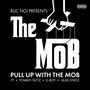 Pull up With the Mob (Explicit)