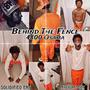Behind The Fence (Explicit)
