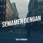 Semamen Dengan