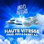 Haute Vitesse (Explicit)