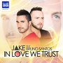 In Love We Trust (Radio Edit)