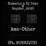 Ama-Other (feat. Dj Taks, Monrique & Rayder_8280)