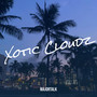 Xotic Cloudz (Explicit)