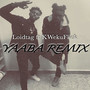 Yaaba (Remix) [Explicit]