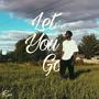 Let You Go (Explicit)