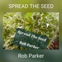 SPREAD THE SEED (Explicit)