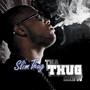 Tha Thug Show (Explicit)