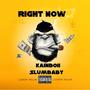 Right Now (feat. KainBoii & SlumBaby) [Explicit]