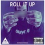 Roll It Up (Explicit)