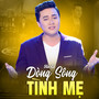 Tân Cổ Dòng Sông Tình Mẹ