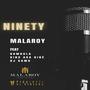 Ninety prod Malaroy (feat. Bombola, Bino aka Binè & Dj Kamo) [Explicit]