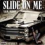 Slide on Me (Explicit)