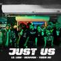 Just Us (feat. Lil Lion & TigerMc) [Explicit]