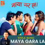 Maya Gara La (From 