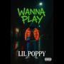 WANNA PLAY (Explicit)