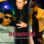 BOMBON (feat. jose burbano & emcy) [Explicit]