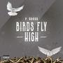 Birds Fly High (Explicit)